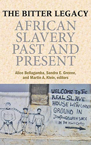 9781558765498: The Bitter Legacy: African Slavery Past and Present
