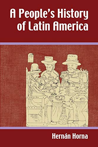 Imagen de archivo de A People's History of Latin America a la venta por Russell Books