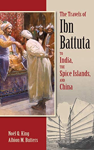 Beispielbild fr The Travels of Ibn Battuta to India, the Spice Islands, and China zum Verkauf von Blackwell's
