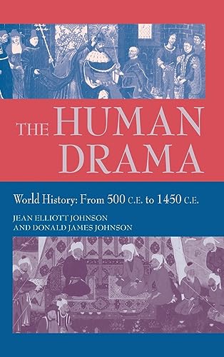 Stock image for Thr Human Drama, Vol II: World History: From 500 to 1450 C.E. for sale by Ria Christie Collections