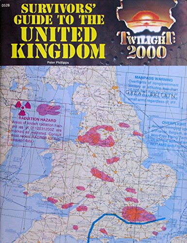 Survivors' Guide to the United Kingdom (Twilight: 2000) (9781558780095) by Peter Phillipps; Loren K. Wiseman; Loren Wiseman