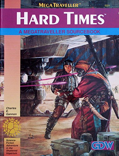 Hard Times (Megatraveller) (9781558780859) by Charles E. Gannon