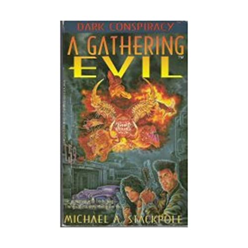 A Gathering Evil (Dark Conspiracy) - Stackpole, Michael A.