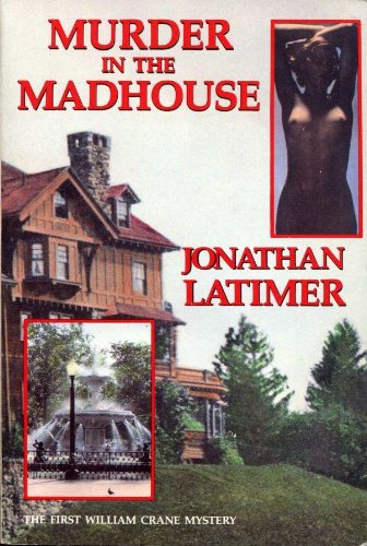 Stock image for Murder in the Madhouse (Library of Crime Classics) for sale by BooksRun