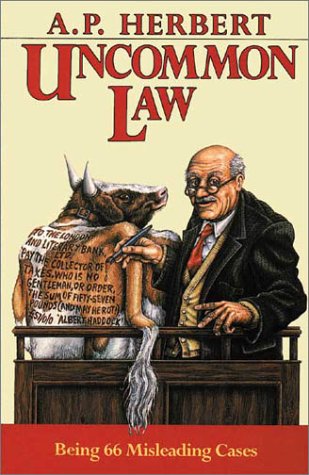 Beispielbild fr Uncommon Law : Being 66 Misleading Cases zum Verkauf von Better World Books