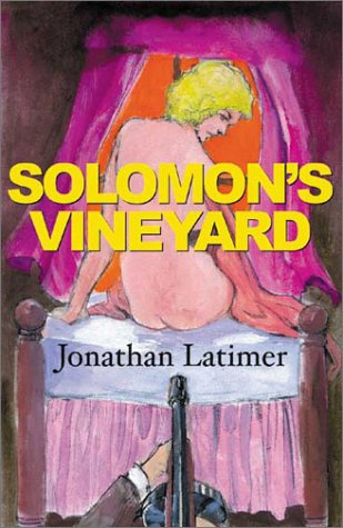Solomon's Vineyard (Ipl Library of Crime Classics) (9781558820425) by Latimer, Jonathan