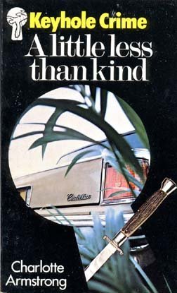 A Little Less Than Kind (Crime Classic) (9781558820579) by Armstrong, Charlotte