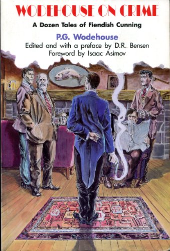 9781558820807: Wodehouse on Crime: A Dozen Tales of Fiendish Cunning