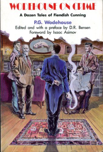 Stock image for Wodehouse on Crime: A Dozen Tales of Fiendish Cunning for sale by HPB-Diamond