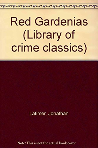 Stock image for Red Gardenias (The Library of Crime Classics Series) for sale by HPB-Diamond