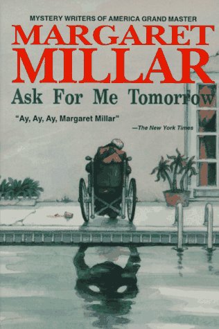 Ask for Me Tomorrow (Library of Crime Classics) (9781558821156) by Margaret Millar