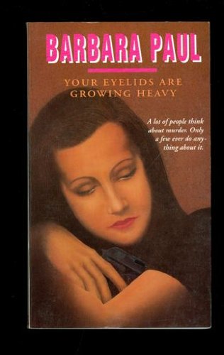 Imagen de archivo de Your Eyelids Are Growing Heavy a la venta por HPB Inc.