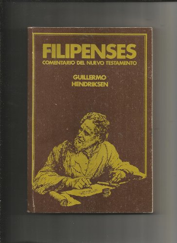 Imagen de archivo de Comentario Al Nuevo Testamento : Filipenses a la venta por ThriftBooks-Dallas