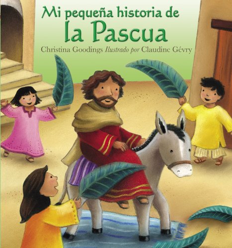 Stock image for Mi peque?a historia de la Pascua (My Little Easter Story) (Spanish Edition) for sale by SecondSale