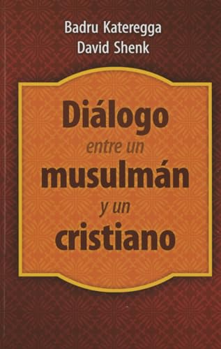 Beispielbild fr Di?logo entre un musulm?n y un cristiano (Spanish Edition) zum Verkauf von SecondSale