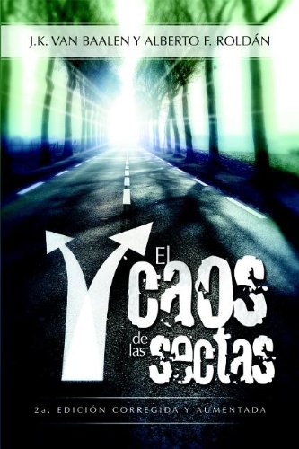 Imagen de archivo de El Caos de Las Sectas (Chaos of the Cults) a la venta por ThriftBooks-Dallas