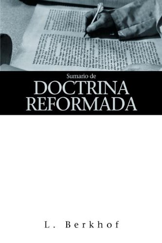 Sumario de Doctrina Cristiana (Spanish Edition) (9781558834521) by Louis Berkhof