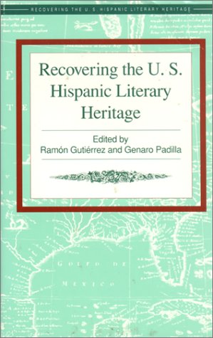 9781558850637: Recovering the U.S. Hispanic Literary Heritage