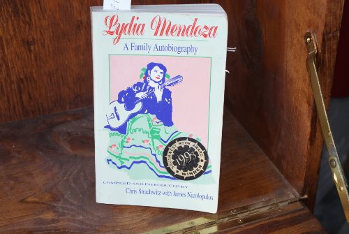 Stock image for Lydia Mendoza: A Family Autobiography for sale by Books of the Smoky Mountains