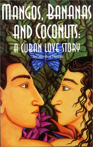 Beispielbild fr Mangos, Bananas, and Coconuts: A Cuban Love Story zum Verkauf von Wonder Book