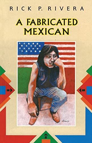 Imagen de archivo de A Fabricated Mexican a la venta por ThriftBooks-Dallas