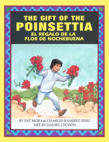 Stock image for The Gift of the Poinsetta/El Regalo de La Flor de Nochebuena (English and Spanish Edition) for sale by Your Online Bookstore