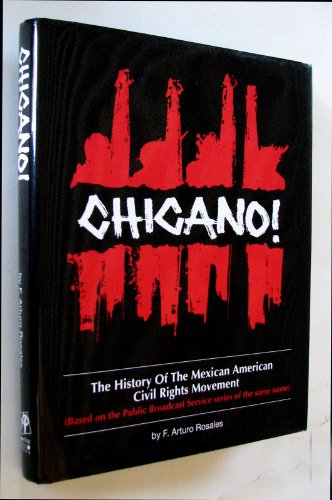 Stock image for Chicano!: The History of the Mexican American Civil Rights Movement for sale by Front Cover Books