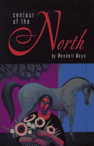 Imagen de archivo de Centaur of the North a la venta por Better World Books