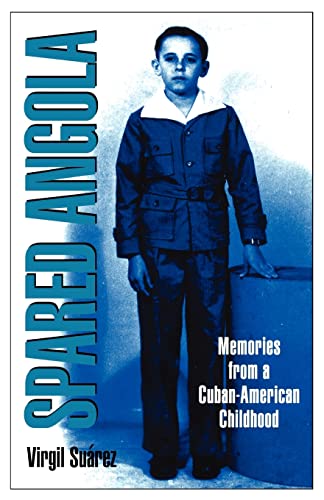 Beispielbild für Spared Angola: Memories from a Cuban-American Childhood zum Verkauf von SecondSale