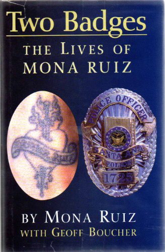 Stock image for Two Badges: The Lives of Mona Ruiz for sale by Ergodebooks