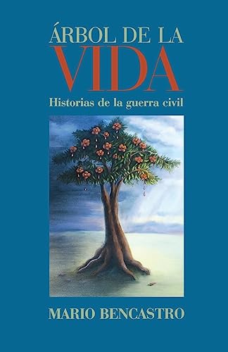 Beispielbild fr Arbol de La Vida: Historias de La Guerra Civil (Spanish Edition) zum Verkauf von Decluttr