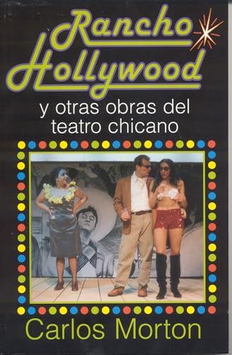 9781558852891: Rancho Hollywood y Otras Obras del Teatro Chicano (English and Spanish Edition)