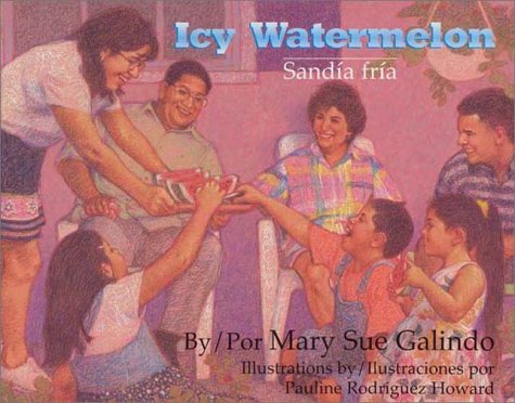 Icy Watermelon/Sandia Fria (English and Spanish Edition)