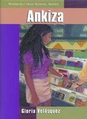 9781558853096: Ankiza (Roosevelt High School, 5)