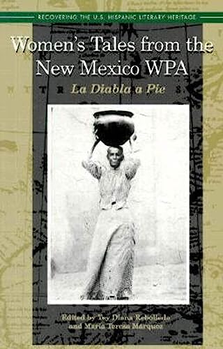Stock image for Women's Tales from the New Mexico Wpa: LA Diabla a Pie (Recovering the U.s. Hispanic Literary Heritage) for sale by HPB-Diamond