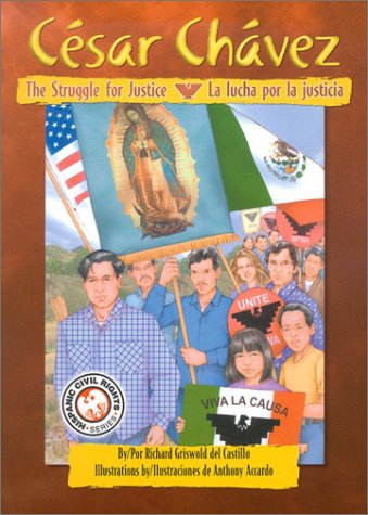Beispielbild fr Cesar Chavez: The Struggle for Justice / Cesar Chavez: La lucha por la justicia (English and Spanish Edition) zum Verkauf von gwdetroit