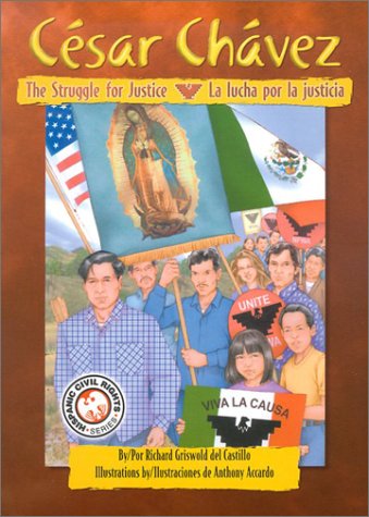 Stock image for Cesar Chavez: The Struggle for Justice / Cesar Chavez: La lucha por la justicia (English and Spanish Edition) for sale by gwdetroit