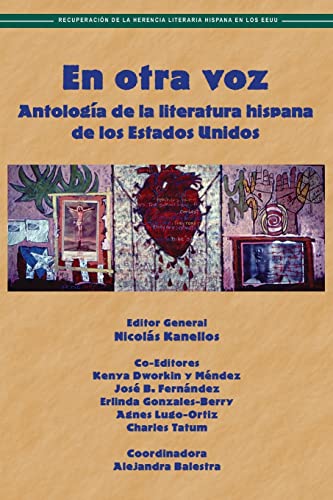 Beispielbild fr En Otra Voz: Antologia de la Literatura Hispana de los Estados Unidos (Recovering the U.S. Hispanic Literary Heritage) (Spanish Edition) zum Verkauf von Barnes & Nooyen Books