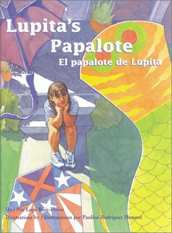 Stock image for Lupita's Papalote / El papalote de Lupita (English and Spanish Edition) for sale by SecondSale