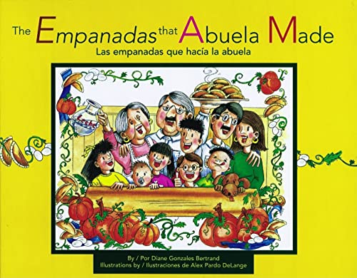 Beispielbild fr The Empanadas That Abuela Made/Las Empanadas Que Hacia LA Abuela (English and Spanish Edition) zum Verkauf von Wonder Book