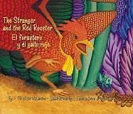 Stock image for The Stranger and the Red Rooster/El Forastero y El Gallo Rojo for sale by ThriftBooks-Dallas