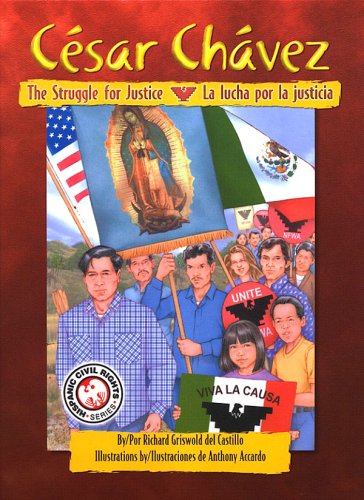 Stock image for Cesar Chavez: The Struggle for Justice / Cesar Chavez: La lucha por la justicia (English and Spanish Edition) for sale by Once Upon A Time Books