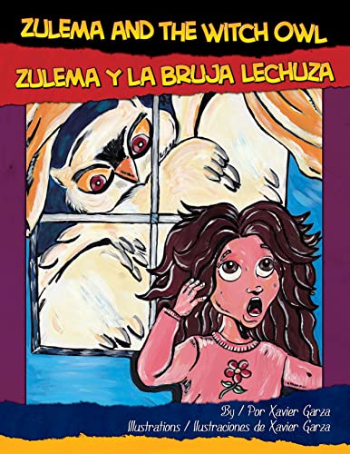 Stock image for Zulema and the Witch Owl/Zulema y la Bruja Lechuza for sale by Better World Books