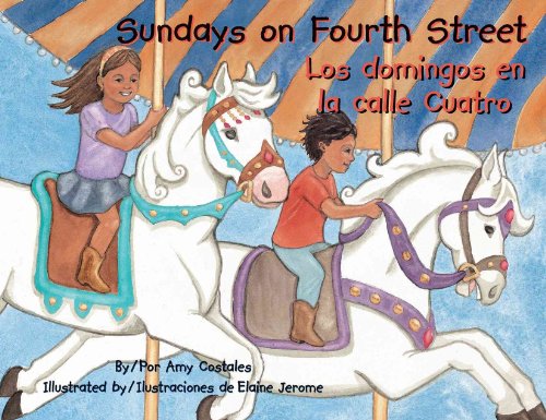 Stock image for Sundays on Fourth Street / Los domingos en la calle Cuatro (English and Spanish Edition) for sale by Newleaf Books