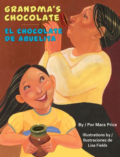 9781558855878: Grandma's Chocolate / El Chocolate De Abuelita