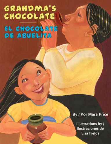 Stock image for Grandmas Chocolate / El Chocolate De Abuelita (English and Spanish Edition) for sale by Goodwill of Colorado