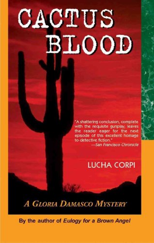 Stock image for Cactus Blood: A Gloria Damasco Mystery for sale by BooksRun