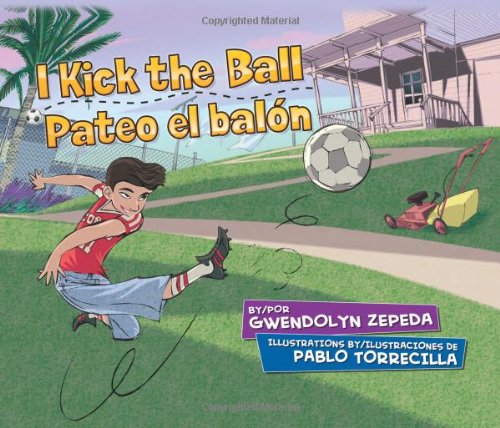 Beispielbild fr I Kick the Ball / Pateo El Balon (English and Spanish Edition) zum Verkauf von SecondSale