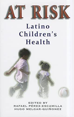 Beispielbild fr At Risk: Latino Children's Health zum Verkauf von HPB-Diamond