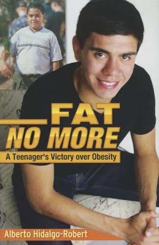 Stock image for Fat No More : A Teenager's Victory over Obesity for sale by Better World Books
